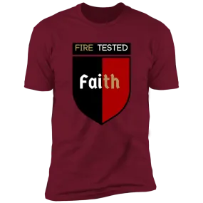 Fire Tested- Faith T-shirt